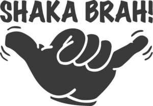 shaka brah hang loose